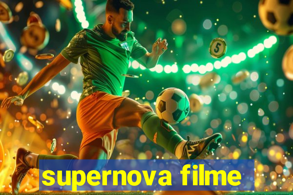 supernova filme